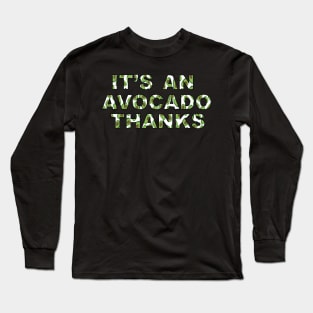 It's An Avocado Thanks-Funny Vine Sticker and Mug- Laptop Sticker- Long Sleeve T-Shirt